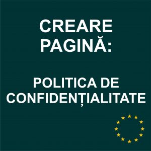 Creare pagină - Politica de confidențialitate