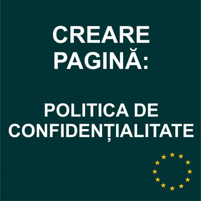 Creare pagină - Politica de confidențialitate