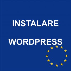 Instalare platformă Wordpress